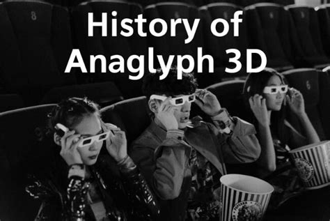 History Of Anaglyph 3d The Creative Hagja