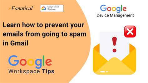 Gmail Spam Prevention Essential Tips Xfanatical