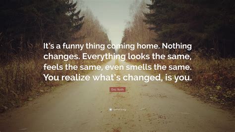 William Shakespeare Quote Its A Funny Thing Coming Home Nothing