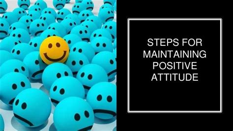 Steps For Maintaining A Positive Attitude