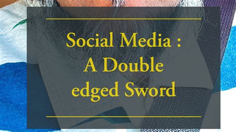 Social Media A Double Edged Sword Youtube