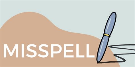 Misspell Vs Mispell Meaning And Correct Spelling