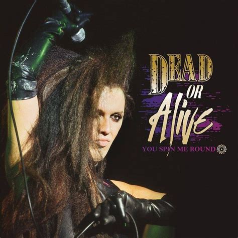 Dead Or Alive You Spin Me Round Like A Record - Dead Or Alive - You Spin Me Round (Vinyl) in 2021 | Pete burns, Spin me