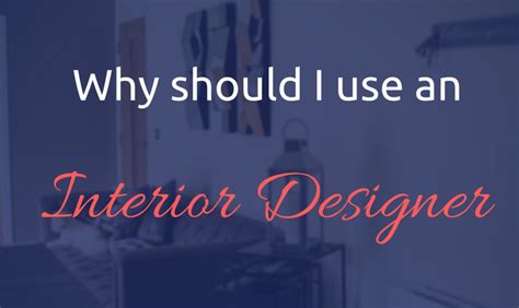 Why Do You Need An Interior Designer Interior Ideas Direct