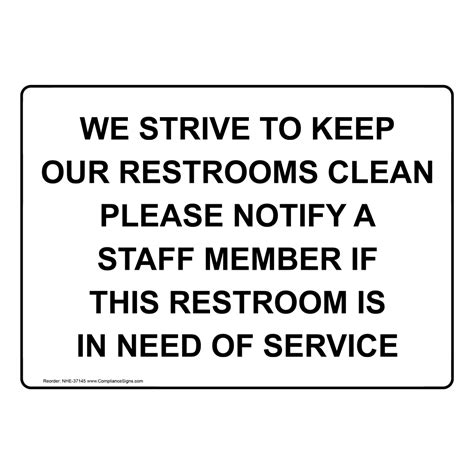 Housekeeping Sign We Strive To Keep Our Restrooms Clean Please