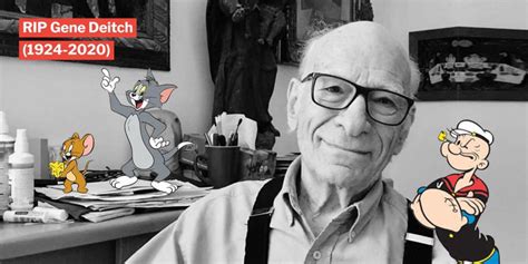 An important thing in life is getting the breaks. Fallece Gene Deith, el creador de 'Tom & Jerry' y 'Popeye ...