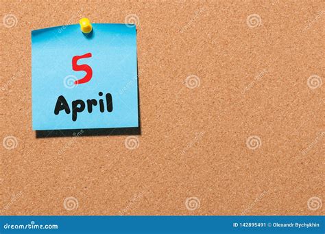 April 5th Day 5 Of Month Calendar On Cork Notice Board Business