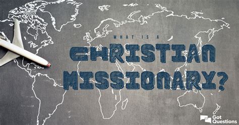 What Is A Christian Missionary