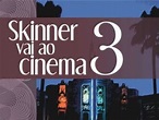 Skinner Vai ao Cinema Vol. 3 está com desconto por tempo limitado ...