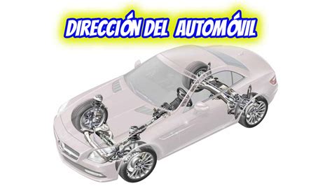 El Sistema De DirecciÓn Del AutomÓvil El Motor De CombustiÓn Interna