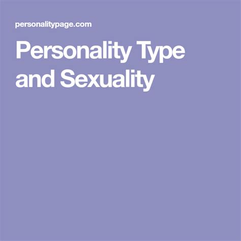 Personality Type And Sexuality Personality Types Personality Type Quiz Enfp Personality