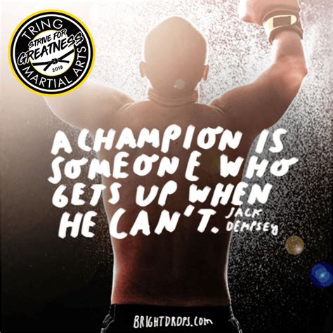 Strive For Greatness A Champion Is Someone Who