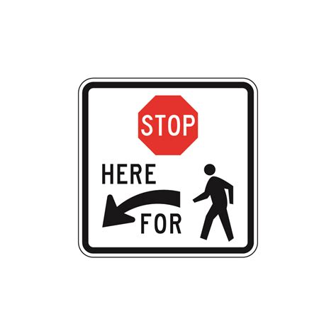 Stop Here For Pedestrians Sign R1 5b Traffic Safety Supply Company