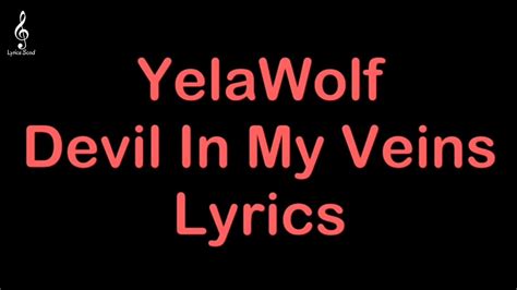 Yelawolf Devil In My Veins Lyrics Yelawolf Youtube