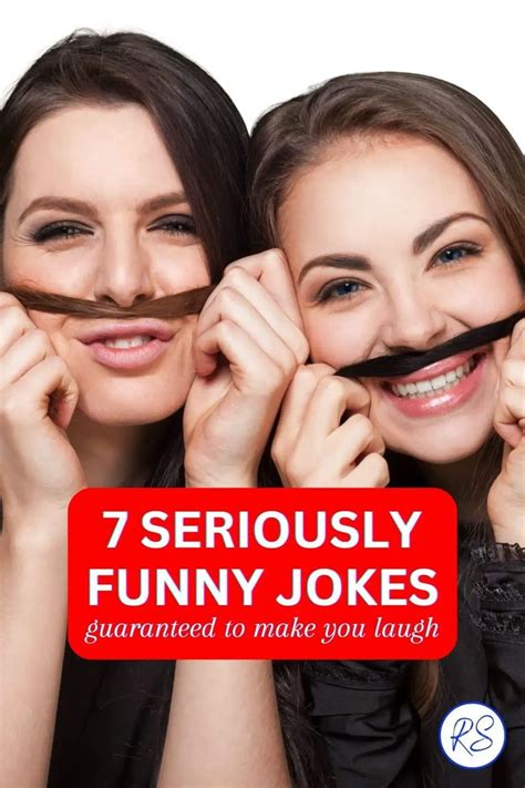 two women with fake moustaches on their faces and the words 7 seriously funny jokes guaranteed