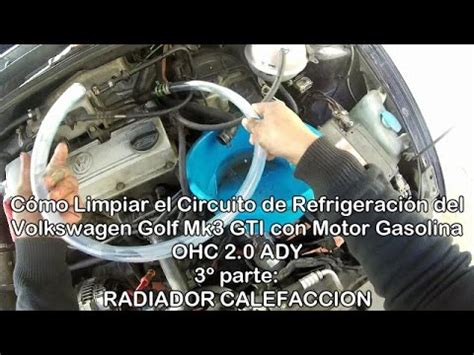 Cómo Limpiar el Circuito de Refrigeración de un Volkswagen Golf Mk3 GTI