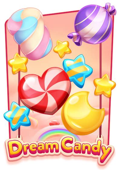 Dream Candyดรีม แคนดี้ เกมยอด Spinix เกมฟรี โบนัสแตกง่าย