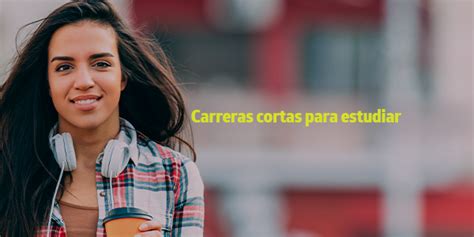 Carreras Cortas Para Estudiar Blog Utel