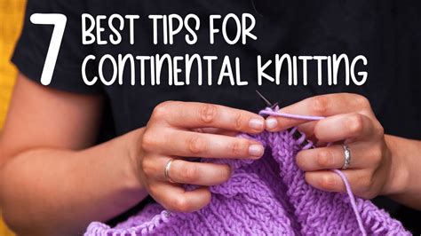 Best Tips For Continental Knitting Bonus Tips Youtube