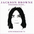Together Again (Live At Jabberwocky, Syracuse Ny 27 Mar 1971) - Jackson ...