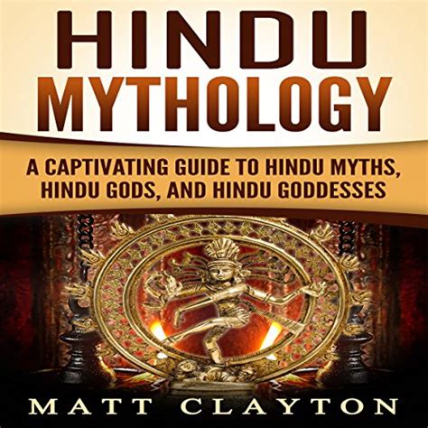 Hindu Mythology A Captivating Guide To Hindu Myths Hindu Gods And