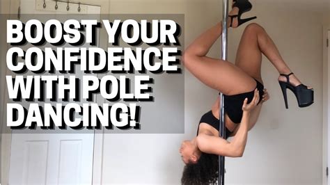 5 Ways To Boost Confidence And Sex Appeal With Pole Dancing Pole Dancing Tips For Beginners