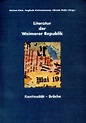 Germanistische Reihe: Literatur der Weimarer Republik. Kontinuität ...