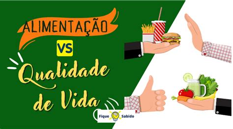 A Rela O Entre Alimenta O E Qualidade De Vida Fique Sabido