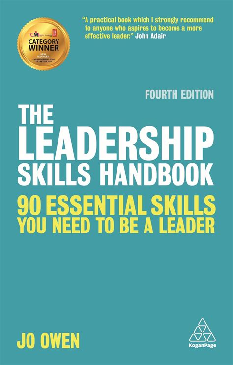 The Leadership Skills Handbook 90 Essential Skills You Need To Be A