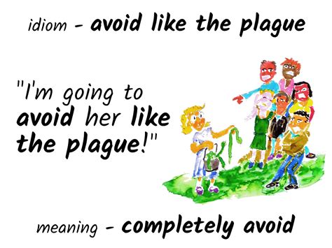 Idiom Avoid Like The Plague Funky English