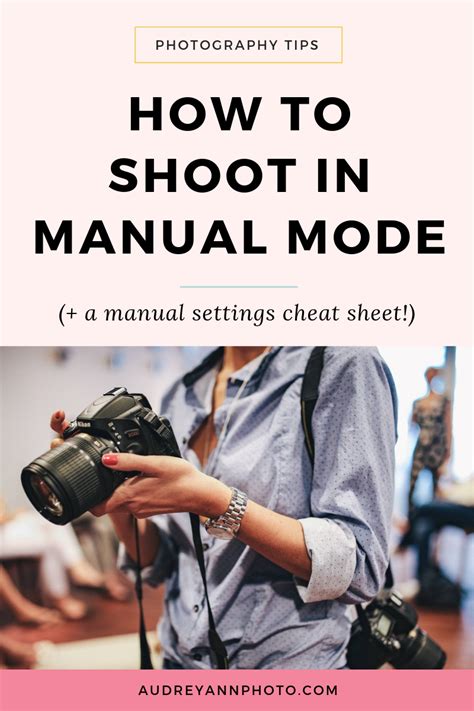 How To Shoot In Manual Mode A Manual Camera Settings Cheat Sheet