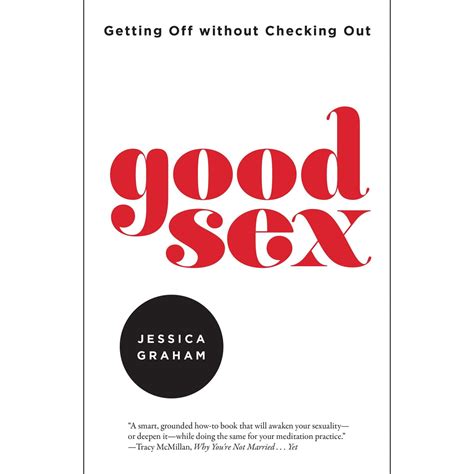 good sex getting off without checking out by jessica graham gfh