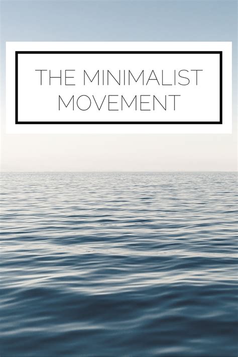 The Minimalist Movement