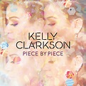 Kelly Clarkson: Piece by piece, la portada de la canción