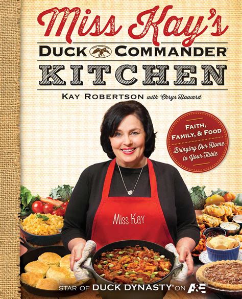 Miss Kays Duck Commander Kitchen Ebook By Kay Robertson Official