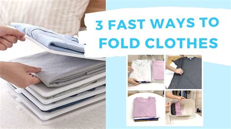 3 Ways To Fold Clothes Fast And Neat Youtube