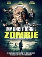 My Uncle John is a Zombie! (Movie Review) - Cryptic Rock