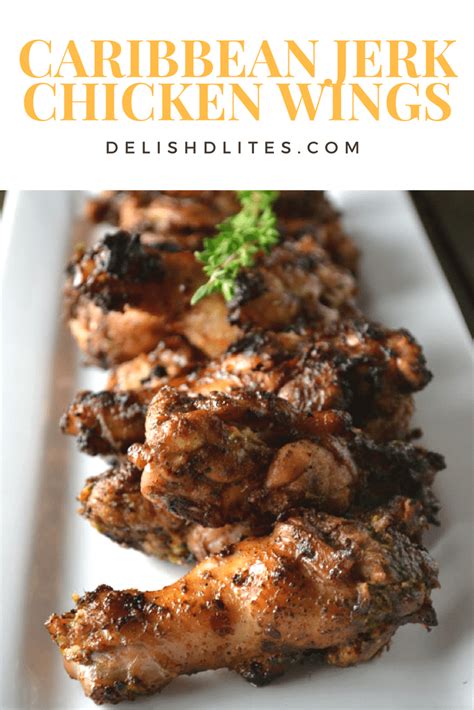 Grilled Caribbean Jerk Chicken Wings Delish Dlites