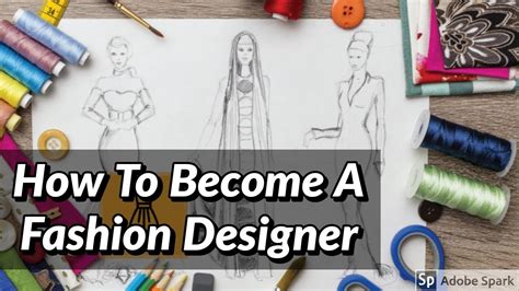 How To Become A Fashion Designer Youtube