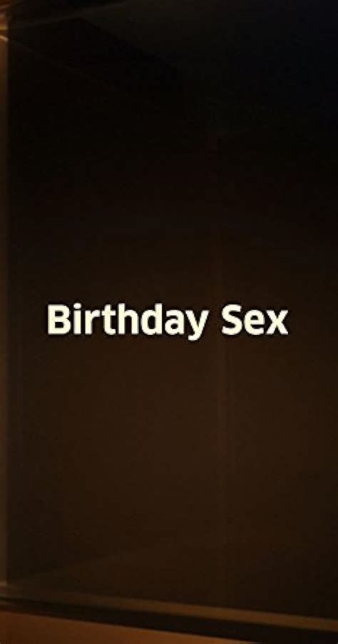 birthday sex tv movie 2012 imdb