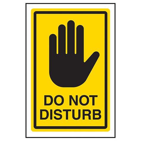 Do Not Disturb Yellow Do Not Disturb Signs Safety Signs Safety