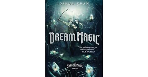 Dream Magic Shadow Magic 2 By Joshua Khan