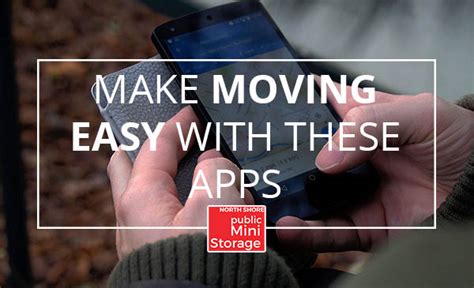 Making Moving A Breeze With These Moving Apps North Shore Mini