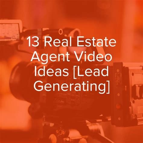 13 Real Estate Agent Video Ideas That Generates Leads Rev Real Estate School