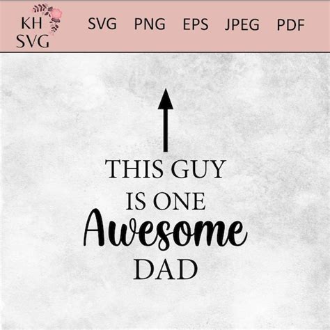 This Guy Is One Awesome Dad Svg Dad Life Svg Dad Cut Files Etsy Australia