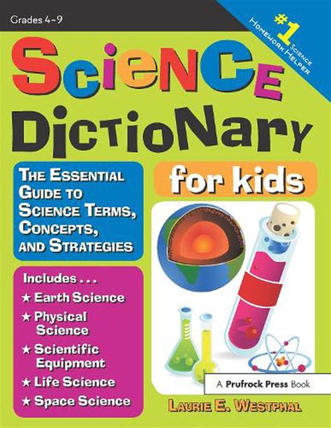 Science Dictionary For Kids The Essential Guide To Science Terms