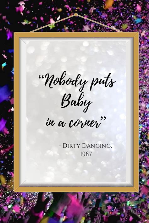 Nobody Puts Baby In A Corner Dirty Dancing Patrick Swayze Etsy