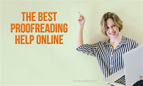 Make The Right Choice Get The Best Proofreading Help Essay