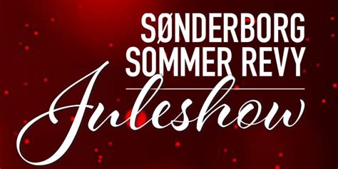 Sønderborg Sommer Revy Show Sonderborgdk