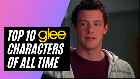 Top 10 Glee Characters Of All Time Youtube